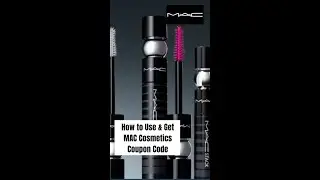 MAC Cosmetics Coupon Code - How to Use & Get Discount?