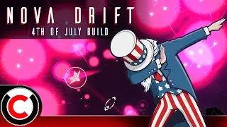 The 4th of July Build - Nova Drift