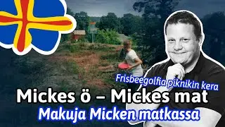 Visit &Aring;land | Mickes &Ouml; &ndash; Mickes Mat / Makuja Micken matkassa: Discgolf & picknick