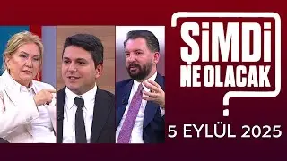 Şimdi Ne Olacak? 5 Eylül 2025 / Nuray Başaran - Ferhat Murat - Çağlar Cilara