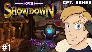 STEP INTO THE ARENA - FORCED Showdown #01 | Cpt Ashes