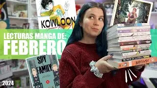 LECTURAS DEL MES 📚 Spy x Family, Kowloon, My Girl... (Febrero 2024)