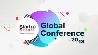 Big Thanks to our Sponsors! Startup Grind Global Conference 2018