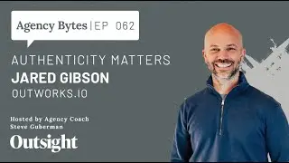 Ep 062 &ndash; Jared Gibson, Outworks.io - Authenticity Matters