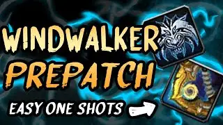 WINDWALKER MONK DRAGONFLIGHT PREPATCH PVP GUIDE