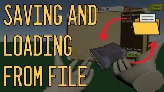 Saving and Loading Game State from File in Unity (VR)
