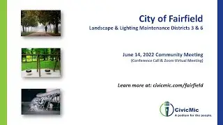 Fairfield LLMD No. 3 and 6 Community Meeting on June 14, 2022