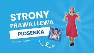NOWA PIOSENKA | Wiem, gdzie jest prawo | Prawo lewo g&oacute;ra d&oacute;ł | Matematyczne Piosenki Przedszkolaka
