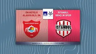 ON HOTELS ALANYA BLD. - İSTANBUL GENÇLİK SPOR AXA Sigorta Kupa Voley Erkekler