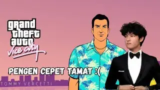 TOMMY KECAPEAN DISURUH MAFIA MULU! GTA Vice City #4