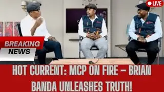 Hot Current: MCP On Fire &ndash; Брайан Банда раскрывает правду!