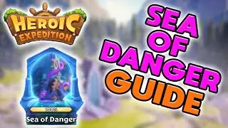 Heroic Expedition - Sea of Danger Guide! Illusionary Dreamland Walkthrough!  Get ALL the Resources!
