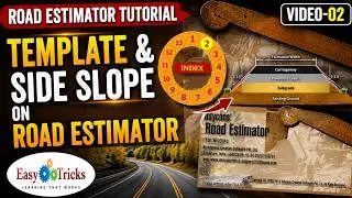 TEMPLATE & SIDE SLOPE  ON ROAD ESTIMATOR  |Video-02|#roadestimator #crosssection #easytricks #slopes