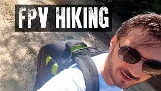 Fpv Hiking Journey