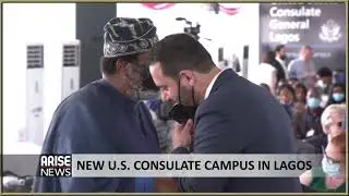 NEWS U.S. CONSULATE CAMPUS IN LAGOS - ARISE NEWS REPORT