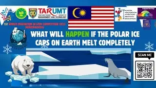 WINSTEM 2025 TARUTM College Han Chiang What will Happen If the Polar Ice Caps Melt Completely
