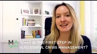 The First Step in Successful Crisis Management