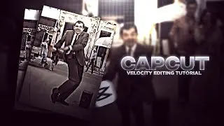 VELOCITY EDIT [CapCut Tutorial]