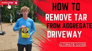 How to Remove Tar from Aggregate Driveway: The Ultimate Guide