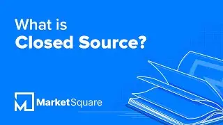 What is Closed Source? | Learn Blockchain Terms | Blockchain Glossary | Blockchain Dictionary