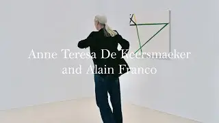 Anne Teresa De Keersmaeker and Alain Franco | In the Gallery | Xavier Hufkens