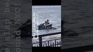 THE SLAP HEARD AROUND NYC!!! EPIC JET SKI FIGHT AND FAIL!!! 😂😂😂 #shorts #nyc #boat #jetski