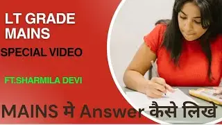 Lt grade mains answer writing kaise karen 😇