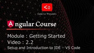 Angular Course | Video 2.2 | Setup and Introduction to IDE – VS Code