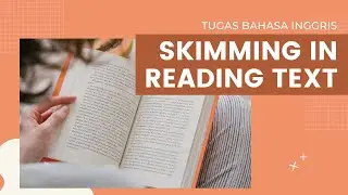 Skimming in Reading Text (Short Functional Reading SFR)