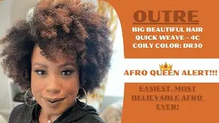 Outre Quick Weave Half Wig DR30 l BIG BEAUTIFUL HAIR 4c Coily l Protective Style l NO LEAVE OUT