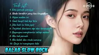 BUKAN AKU YANG BERUBAH ...TAPI HATIMU | BALAD SLOW ROCK