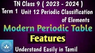 Modern Periodic Table| Class 9 Science Term 1 Unit 12 Periodic Classification of Elements