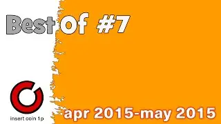 Insert Coin 1P - Best Of - #7