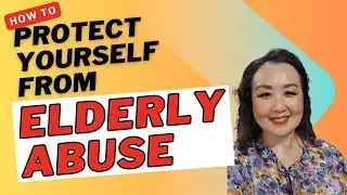 How to Protect Yourself From Elderly Abuse: Real Stories & Financial Strategies