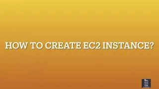 How to create EC2 instance? | Step by Step