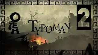 Typoman | Capitulo 2 | Gameplay Espa&ntilde;ol Latino