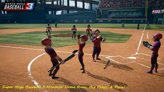 Super Mega Baseball 3 PC Gameplay Montage - Home Runs, Big Plays, and Pain!