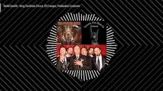 Todd Smith - Dog Fashion Disco, El Creepo, Polkadot Cadaver