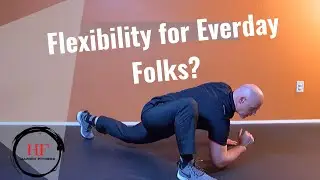 Flexibility For Everyday Folks! - Hardin Fitness
