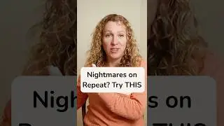 Nightmares on Repeat? Try THIS