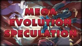 Pok&eacute;mon X and Y | Mega Evolution Speculation