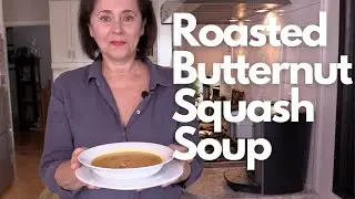 Kindness & Making Roasted Butternut Squash Soup