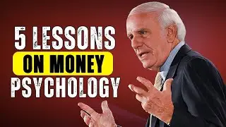 5 Lessons About Money Psychology | Jim Rohn Motivational Speech Video