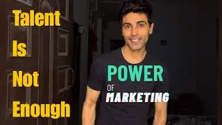 Why Talent Alone Is Not Enough | Importance of Marketing for Actors & Every Profession