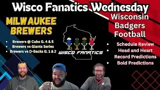 Brewers in middle of 19 in 18, Badgers Record and Bold Predictions