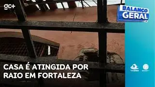Casa é atingida por raio em Fortaleza | Balanço Geral CE