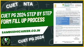 CUET PG 2024 FULL FORM FILLUP PROCESS STEP BY STEP EXPLAINED