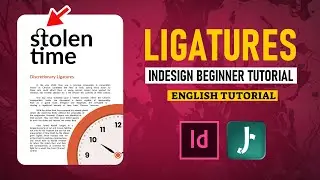 How to Use Ligatures in Adobe InDesign?
