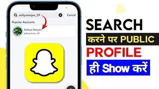 Snapchat Search aur Quick Add me Public Profile Show kare | Only Public Account Show
