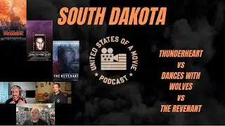 South Dakota: Thunderheart vs Dances With Wolves vs The Revenant